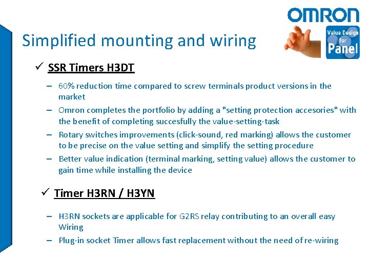 Simplified mounting and wiring ü SSR Timers H 3 DT – 60% reduction time