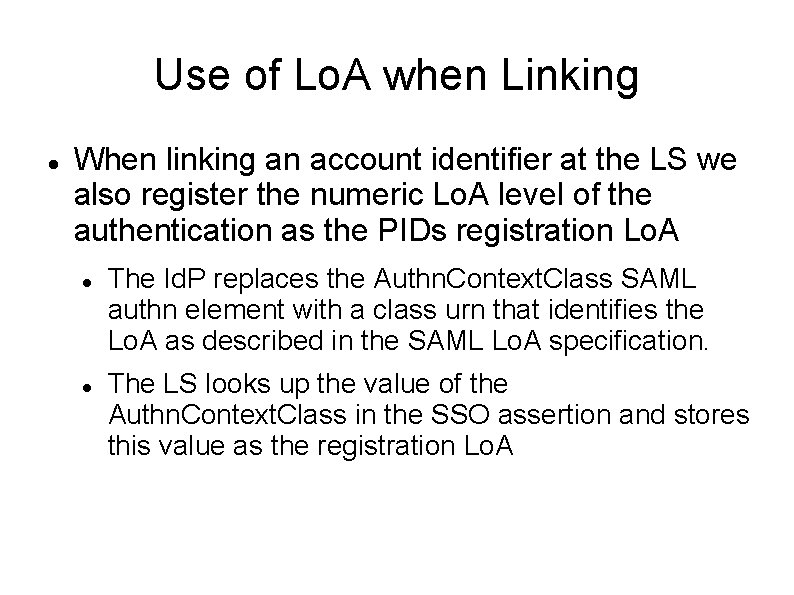 Use of Lo. A when Linking When linking an account identifier at the LS