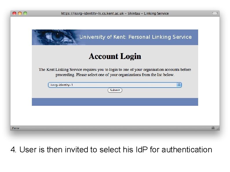 4. User is then invited to select his Id. P for authentication 