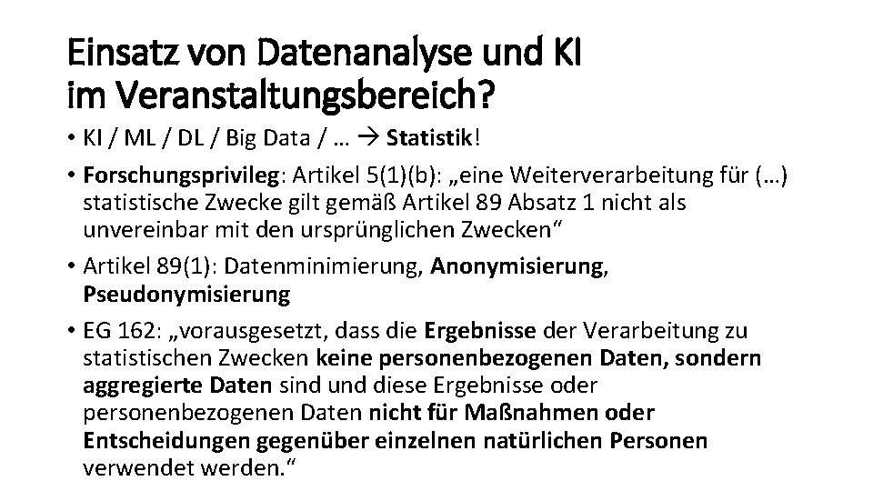 Einsatz von Datenanalyse und KI im Veranstaltungsbereich? • KI / ML / DL /