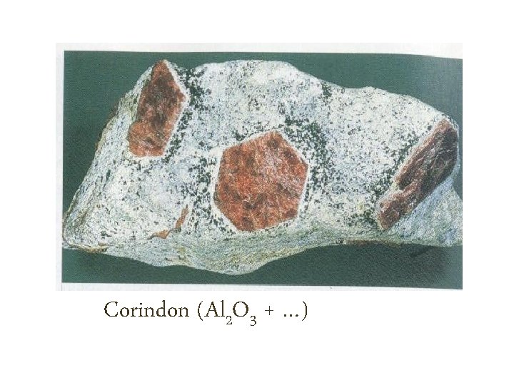 Corindon (Al 2 O 3 + …) 