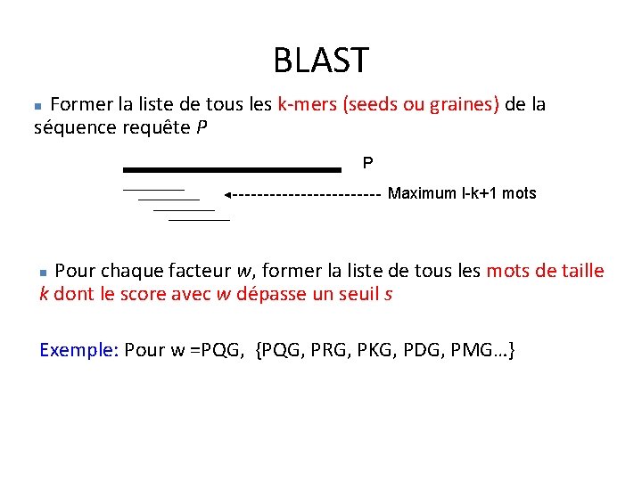 BLAST Former la liste de tous les k-mers (seeds ou graines) de la séquence