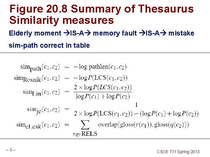 Figure 20. 8 Summary of Thesaurus Similarity measures Elderly moment IS-A memory fault IS-A