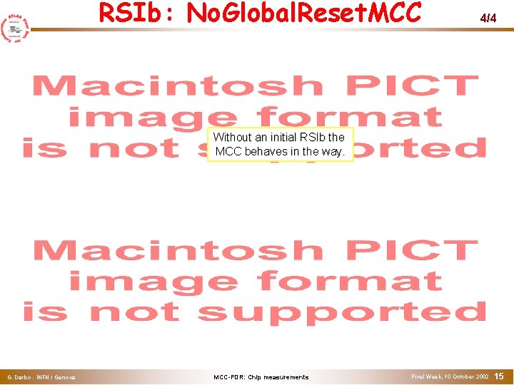 RSIb: No Global. Reset. MCC 4/4 Without an initial RSIb the MCC behaves in