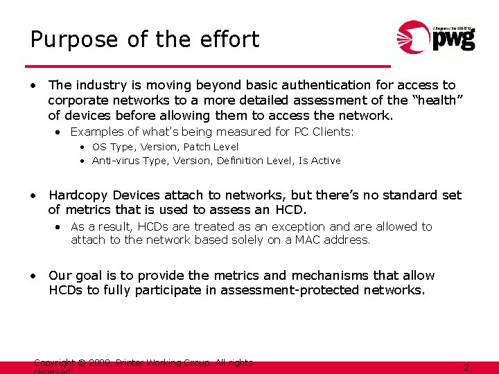 Purpose of the effort • The industry is moving beyond basic authentication for access