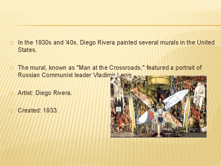 � In the 1930 s and '40 s, Diego Rivera painted several murals in
