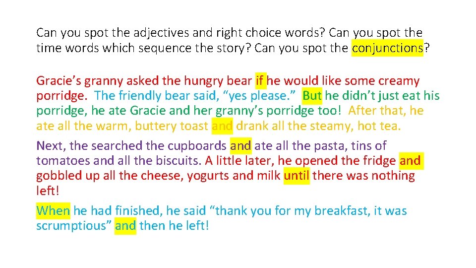 Can you spot the adjectives and right choice words? Can you spot the time