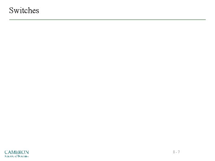 Switches 8 -7 
