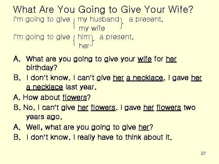 What Are You Going to Give Your Wife? I’m going to give my husband