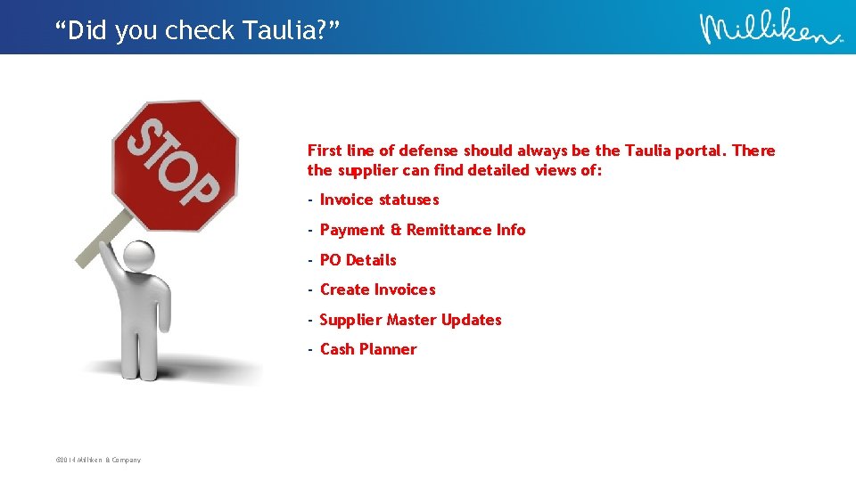 “Did you check Taulia? ” First line of defense should always be the Taulia