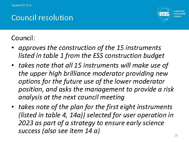 Council. 07. 14. b Council resolution Council: • approves the construction of the 15