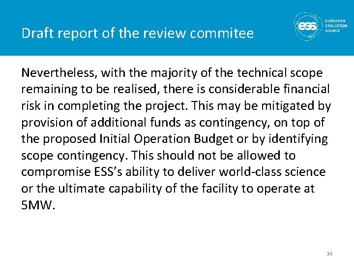 Draft report of the review commitee Nevertheless, with the majority of the technical scope
