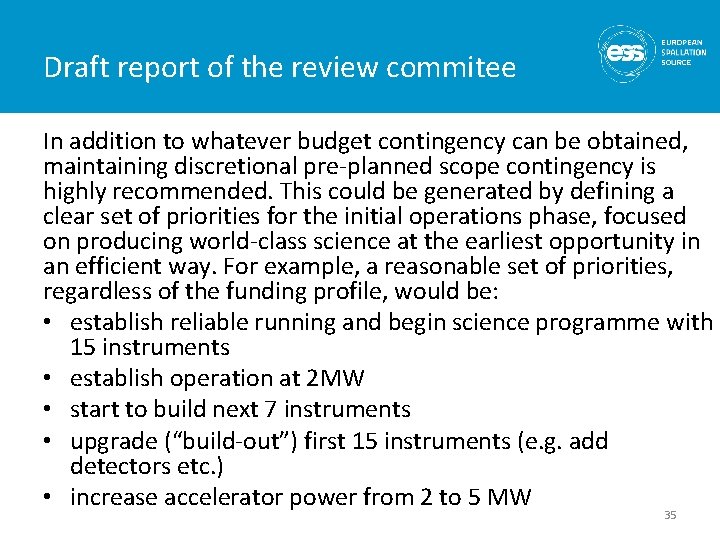 Draft report of the review commitee In addition to whatever budget contingency can be