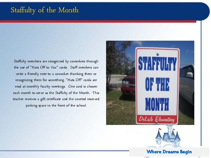 Staffulty of the Month Staffulty members are recognized by coworkers through the use of