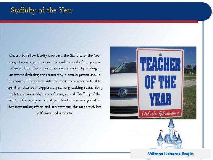 Staffulty of the Year Chosen by fellow faculty members, the Staffulty of the Year