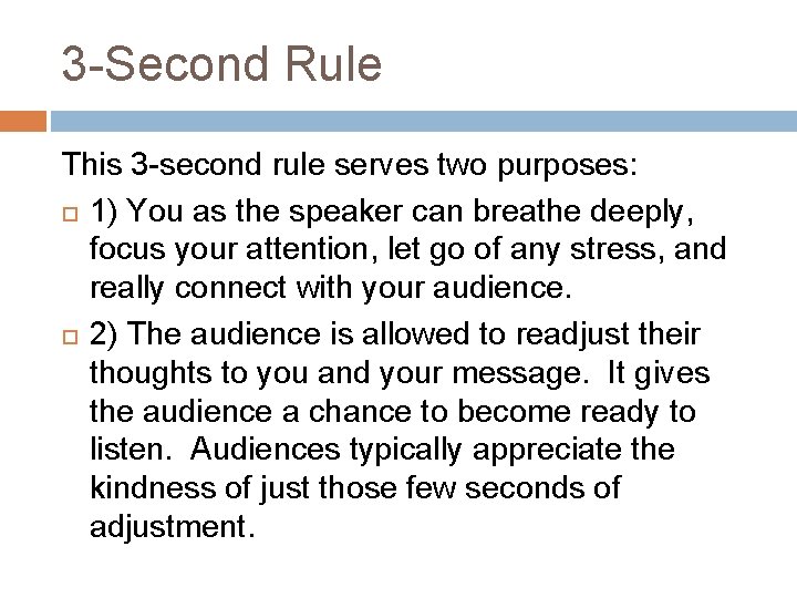 3 -Second Rule This 3 -second rule serves two purposes: 1) You as the 3 -Second Rule This 3 -second rule serves two purposes: 1) You as the