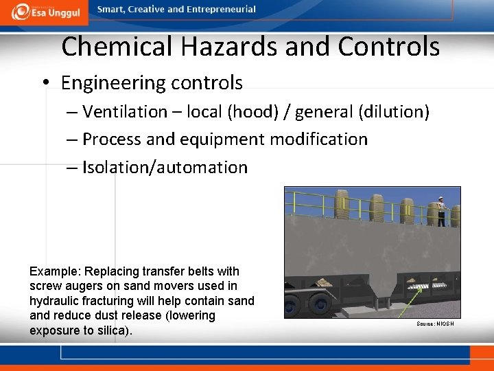 Chemical Hazards and Controls • Engineering controls – Ventilation – local (hood) / general