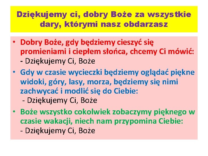 Dziękujemy ci, dobry Boże za wszystkie dary, którymi nasz obdarzasz • Dobry Boże, gdy