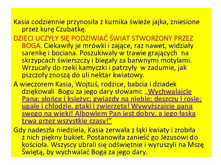 Kasia codziennie przynosiła z kurnika świeże jajka, zniesione przez kurę Czubatkę. DZIECI UCZYŁY SIĘ