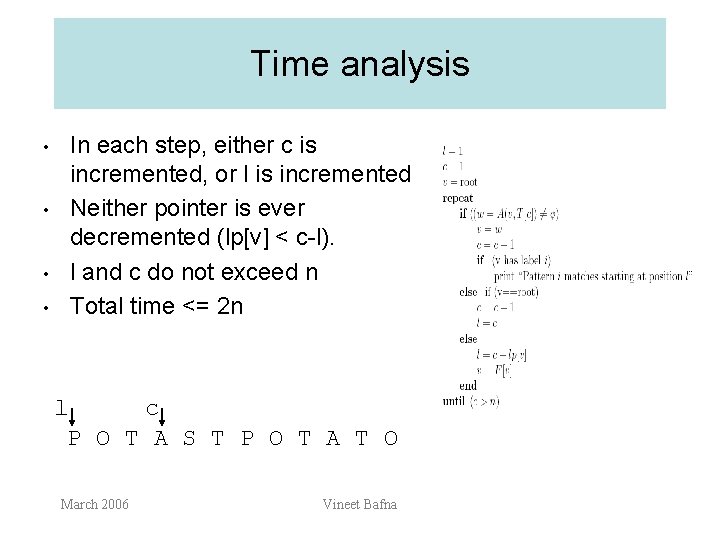 Time analysis • • In each step, either c is incremented, or l is