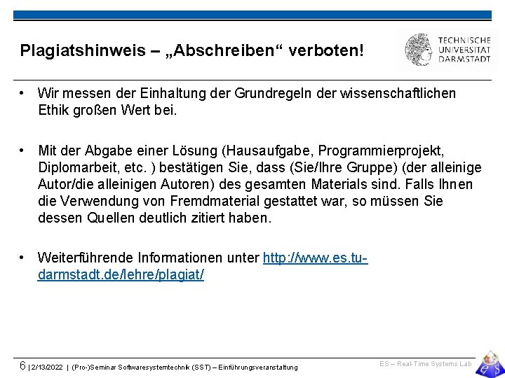 Plagiatshinweis – „Abschreiben“ verboten! • Wir messen der Einhaltung der Grundregeln der wissenschaftlichen Ethik