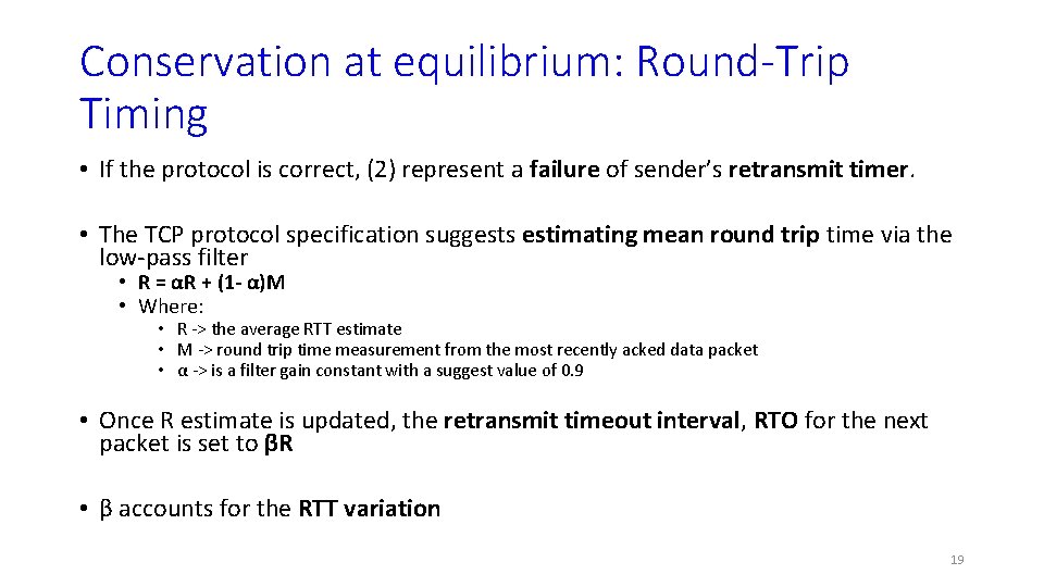 Conservation at equilibrium: Round-Trip Timing • If the protocol is correct, (2) represent a