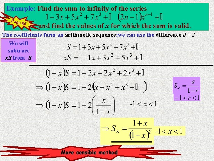Example: Find the sum to infinity of the series Page 86 and find the Example: Find the sum to infinity of the series Page 86 and find the
