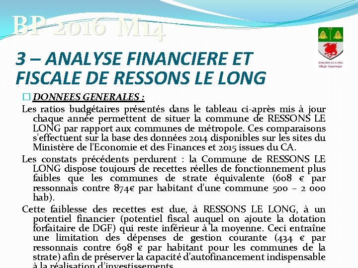 BP 2016 M 14 3 – ANALYSE FINANCIERE ET FISCALE DE RESSONS LE LONG