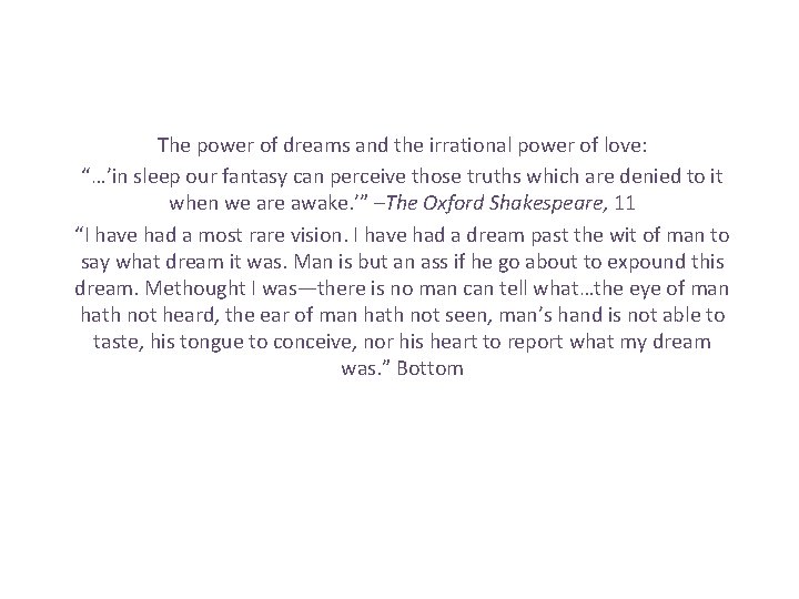 The power of dreams and the irrational power of love: “…’in sleep our fantasy The power of dreams and the irrational power of love: “…’in sleep our fantasy