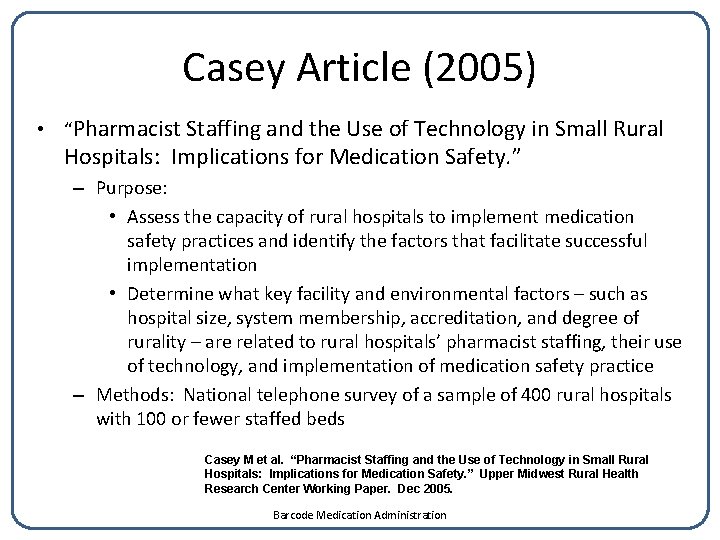 Casey Article (2005) • “Pharmacist Staffing and the Use of Technology in Small Rural