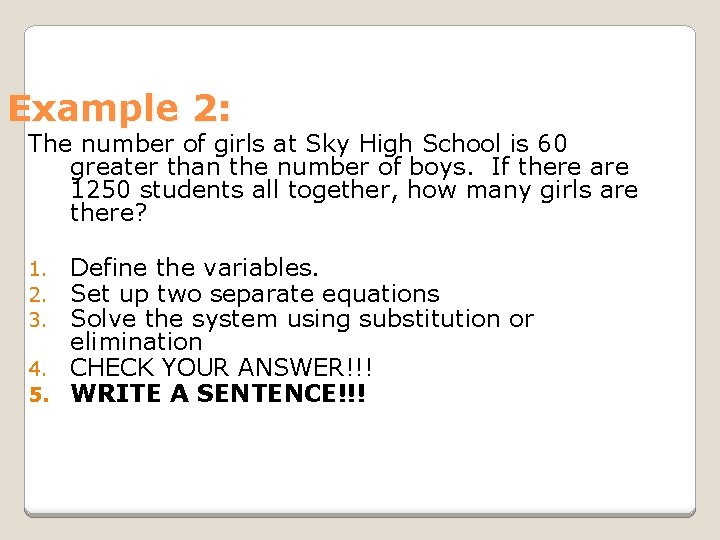 Example 2: The number of girls at Sky High School is 60 greater than