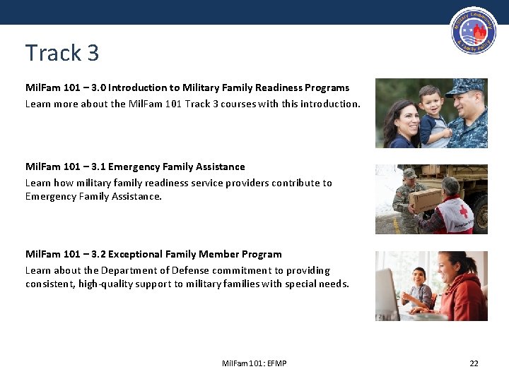 Track 3 Mil. Fam 101 – 3. 0 Introduction to Military Family Readiness Programs