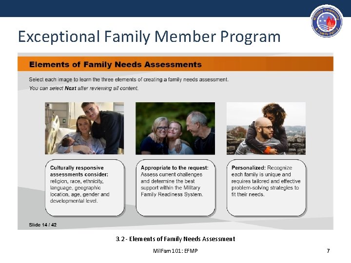 Exceptional Family Member Program 3. 2 - Elements of Family Needs Assessment Mil. Fam