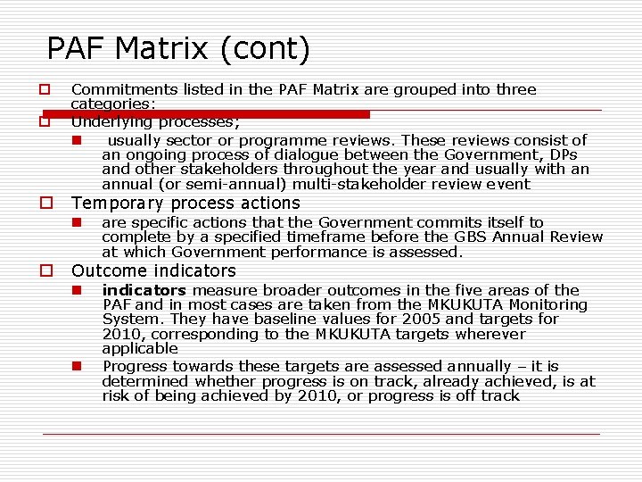PAF Matrix (cont) o o o Commitments listed in the PAF Matrix are grouped