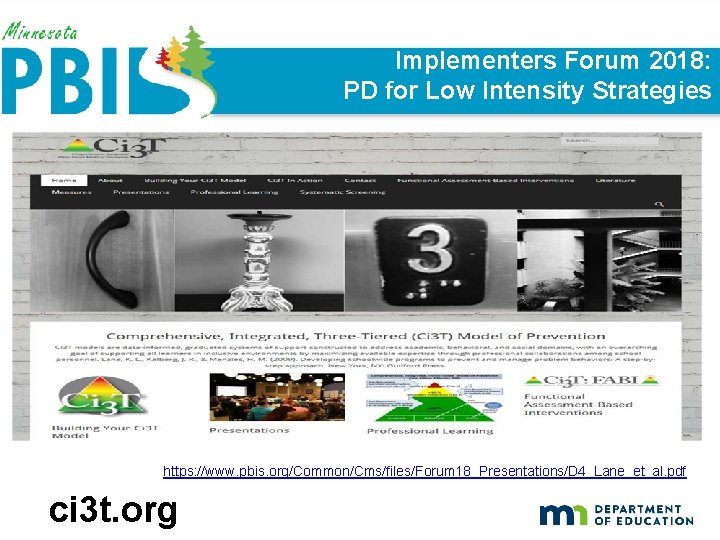 Implementers Forum 2018: PD for Low Intensity Strategies https: //www. pbis. org/Common/Cms/files/Forum 18_Presentations/D 4_Lane_et_al.