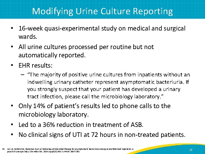 Modifying Urine Culture Reporting • 16 -week quasi-experimental study on medical and surgical wards.