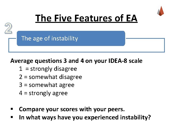 2 The Five Features of EA The age of instability Average questions 3 and