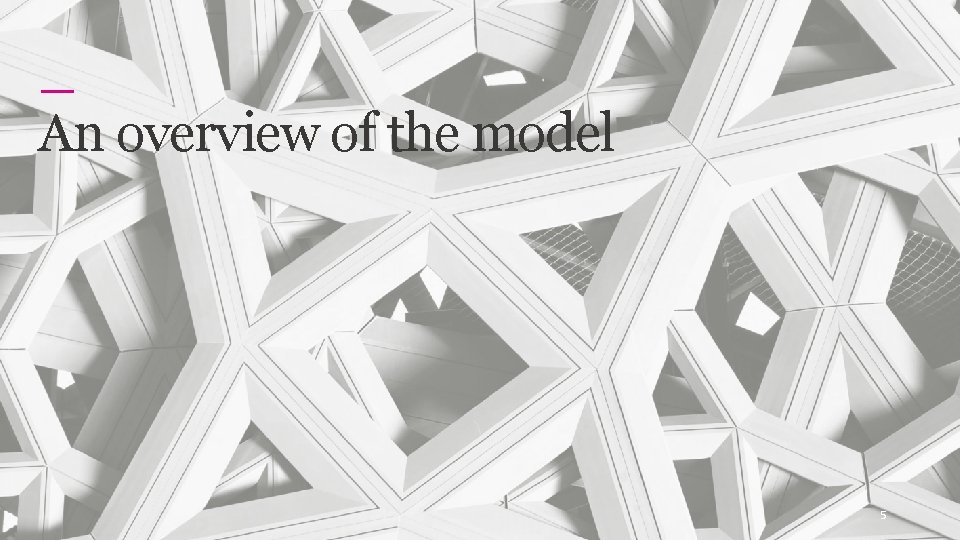 Genomics England An overview of the model 5 