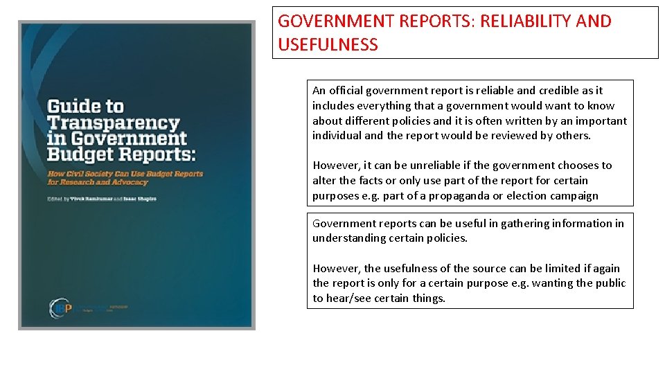GOVERNMENT REPORTS: RELIABILITY AND USEFULNESS An official government report is reliable and credible as