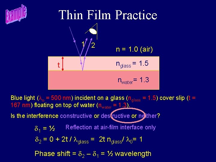 Thin Film Practice 1 2 t n = 1. 0 (air) nglass = 1.