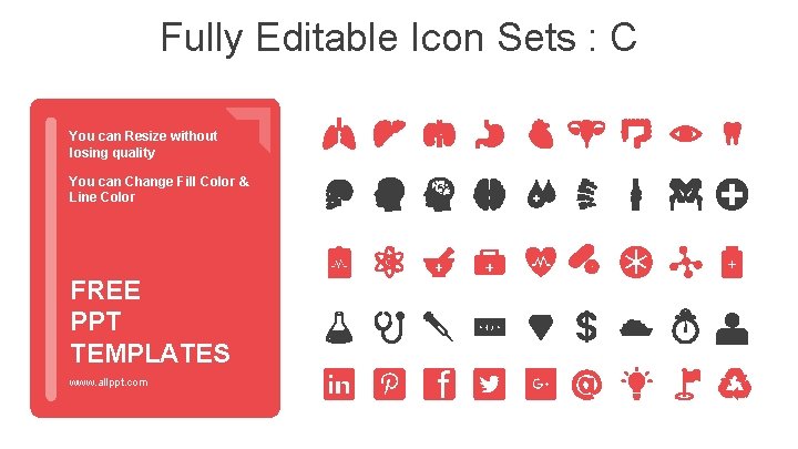 Fully Editable Icon Sets : C You can Resize without losing quality You can