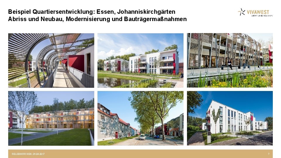 Beispiel Quartiersentwicklung: Essen, Johanniskirchgärten Abriss und Neubau, Modernisierung und Bauträgermaßnahmen GELSENKIRCHEN, 26. 04. 2017