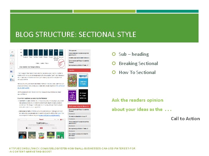 BLOG STRUCTURE: SECTIONAL STYLE Sub – heading Breaking Sectional How To Sectional Ask the