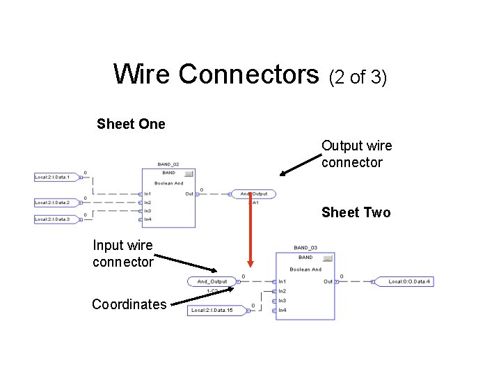 Wire Connectors (2 of 3) Sheet One Output wire connector Sheet Two Input wire Wire Connectors (2 of 3) Sheet One Output wire connector Sheet Two Input wire