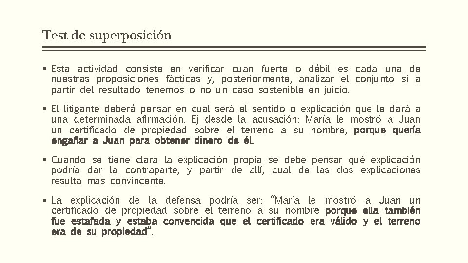 Test de superposición § Esta actividad consiste en verificar cuan fuerte o débil es