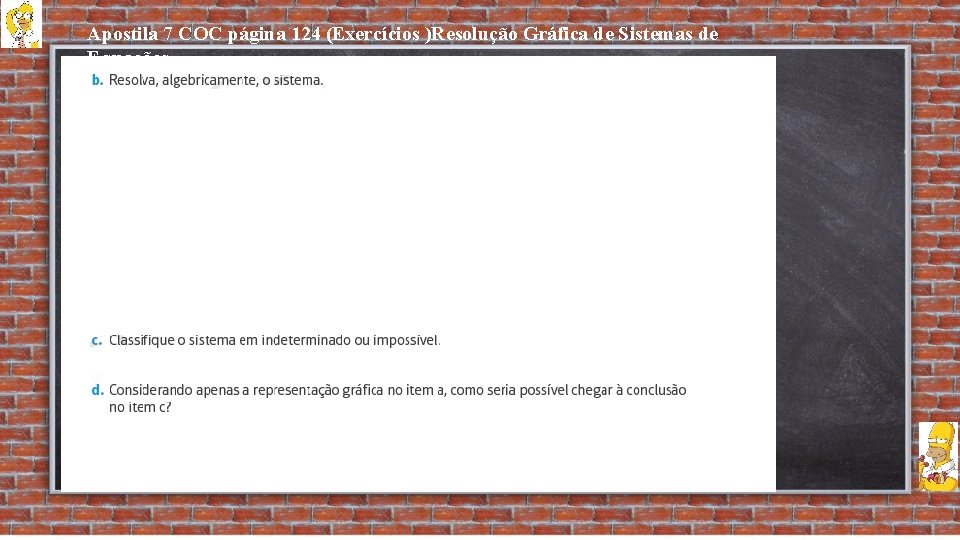 Apostila 7 COC página 124 (Exercícios )Resolução Gráfica de Sistemas de Equações 