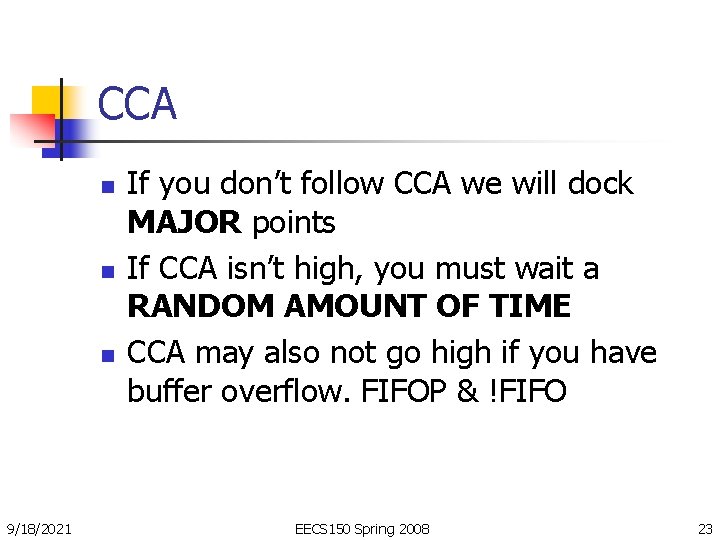 CCA n n n 9/18/2021 If you don’t follow CCA we will dock MAJOR