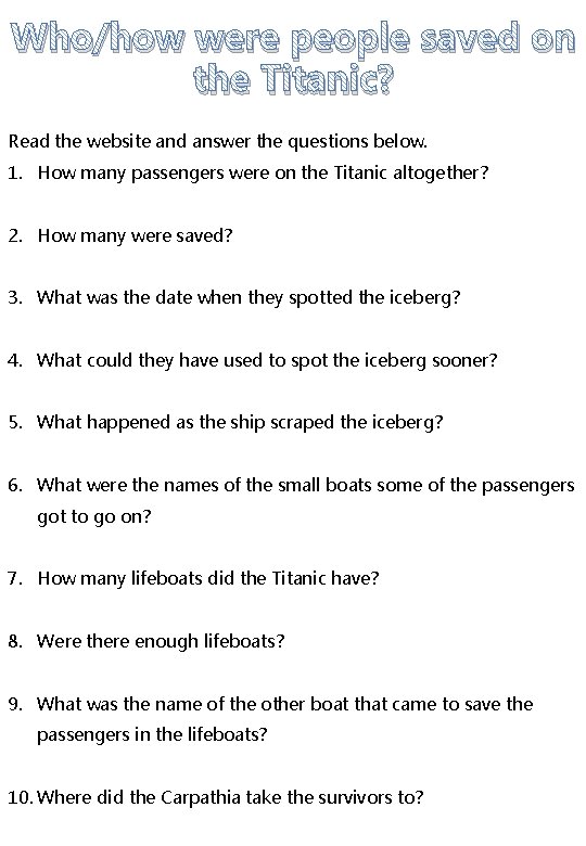Who/how were people saved on the Titanic? Read the website and answer the questions
