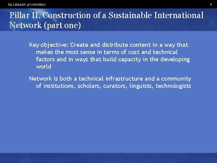 The LIBRARY of CONGRESS Pillar II. Construction of a Sustainable International Network (part one)
