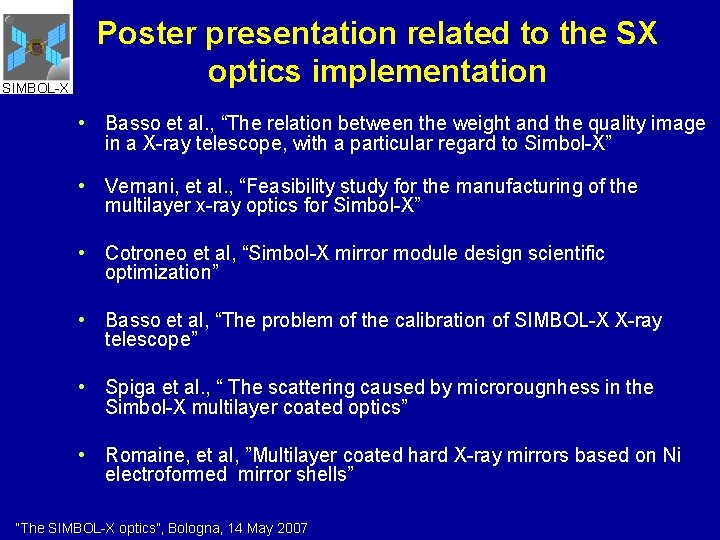 SIMBOL-X Poster presentation related to the SX optics implementation • Basso et al. ,